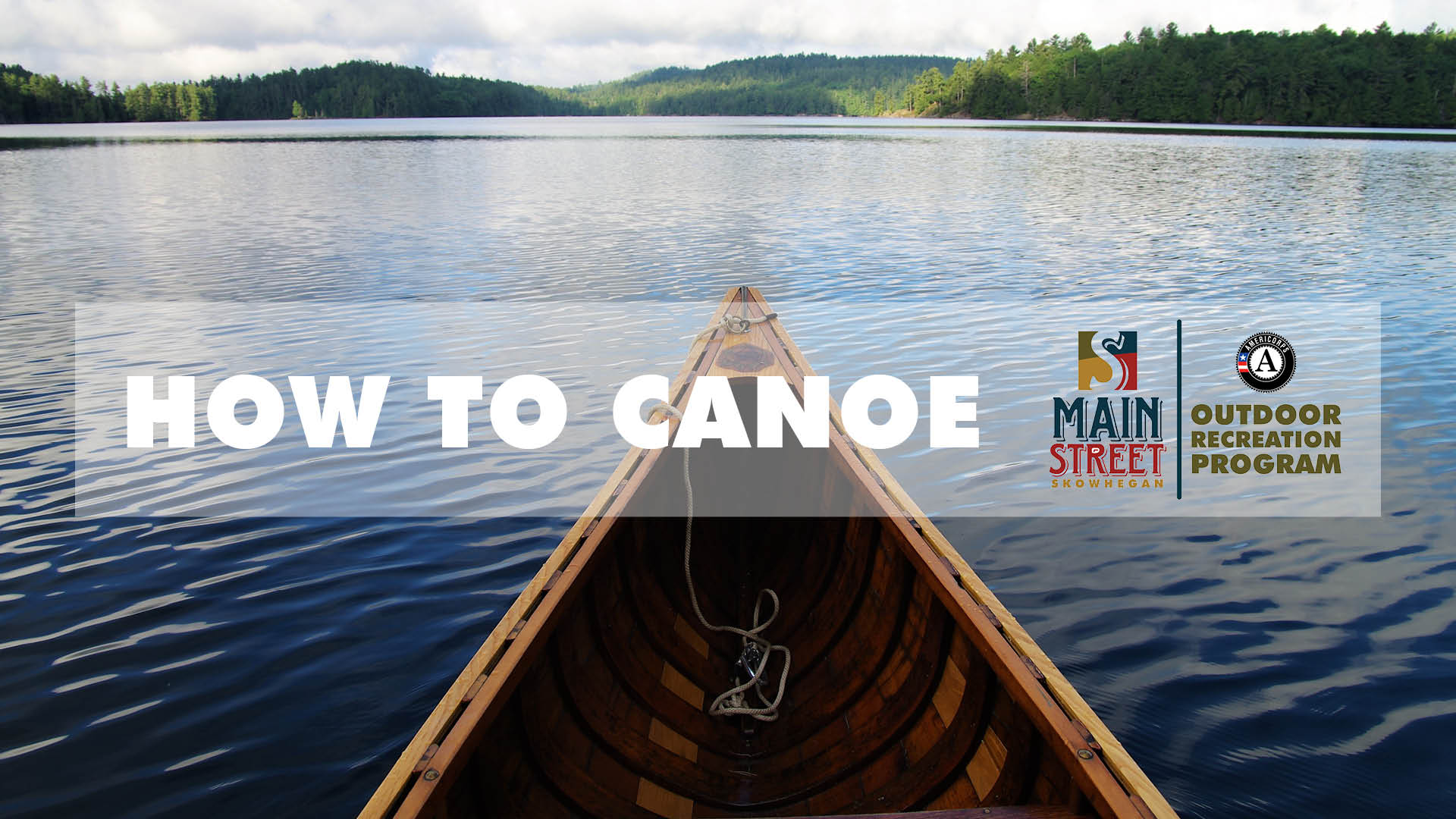 How to Canoe Skowhegan Outdoors